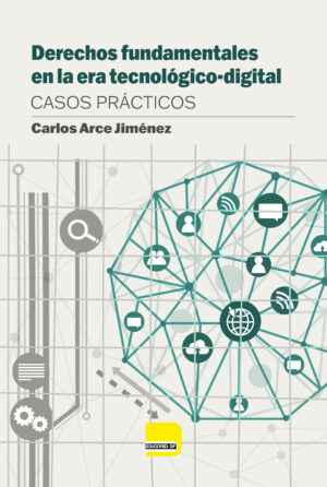 Derechos fundamentales en la era tecnológico-digital