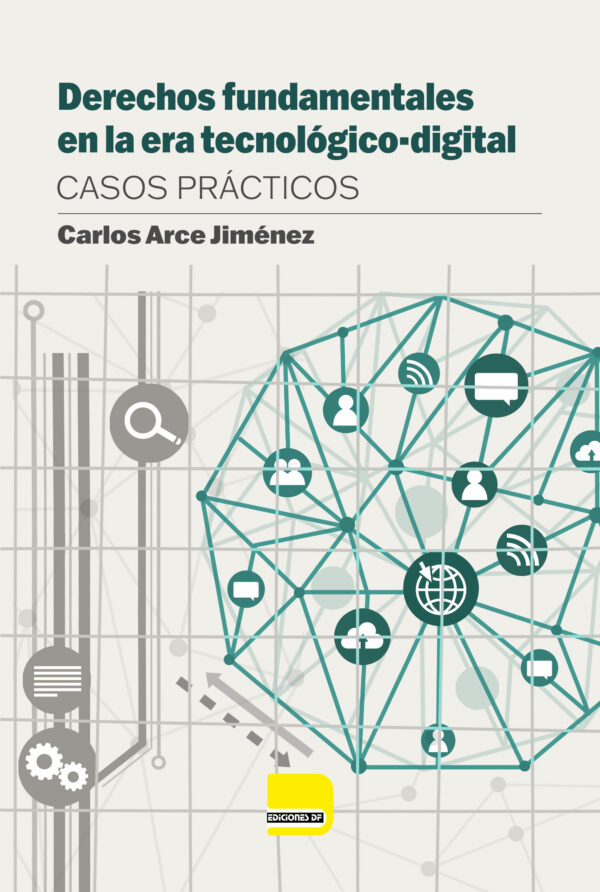 Derechos fundamentales en la era tecnológico-digital