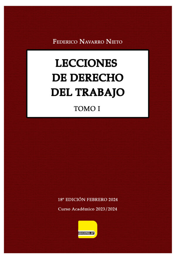 Lecciones del Derecho del Trabajo Tomo I