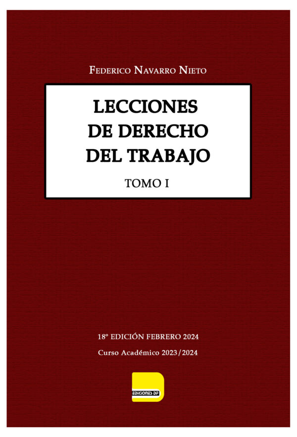 Lecciones del Derecho del Trabajo Tomo I