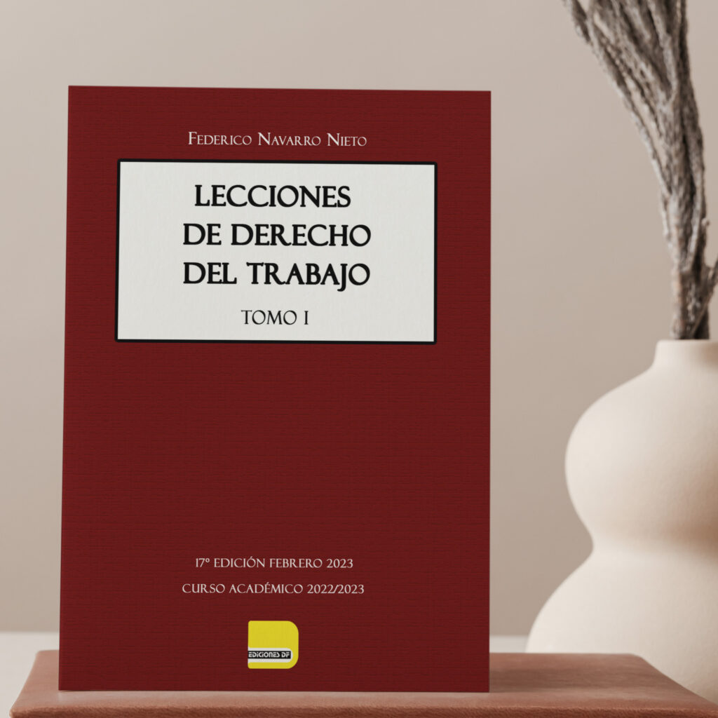 Lecciones del Derecho del Trabajo Tomo I