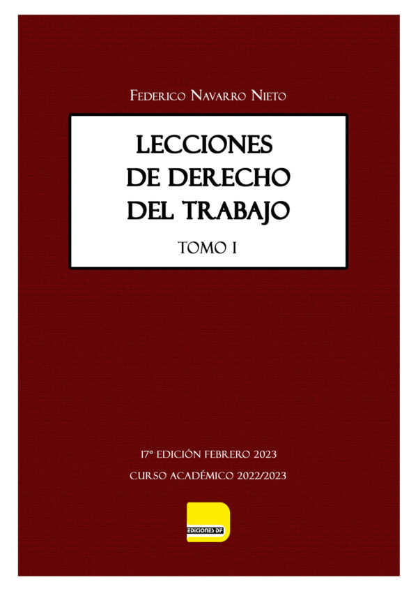 Lecciones del Derecho del Trabajo Tomo I