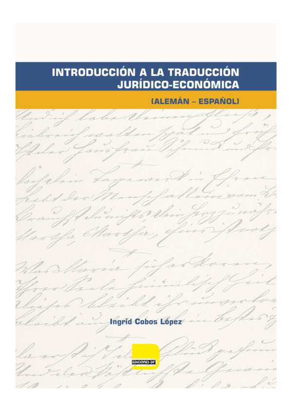 Introducción a la Traducción Jurídico-Económica. Alemán-Español