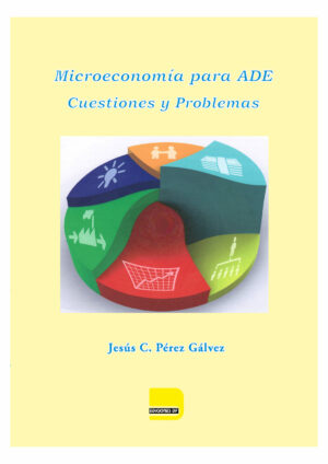 Microeconomía para Administración y Dirección de Empresas: Cuestiones y Problemas