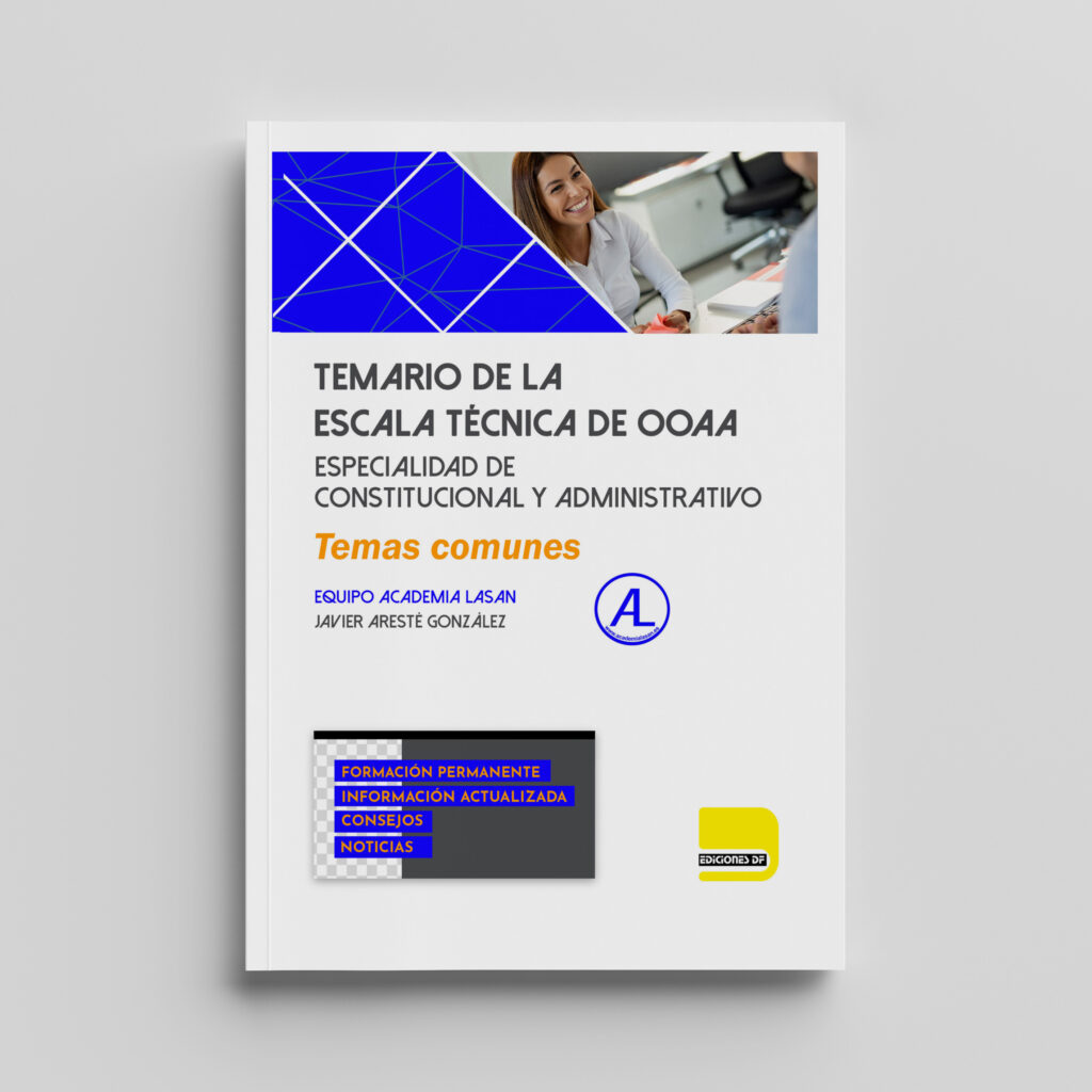 Temario de la Escala Técnica de OOAA. Especialidad de Constitucional y Administrativo. Temas comunes.