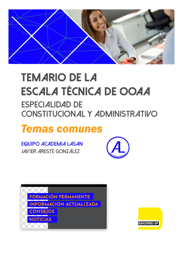 Temario de la Escala Técnica de OOAA. Especialidad de Constitucional y Administrativo. Temas comunes.