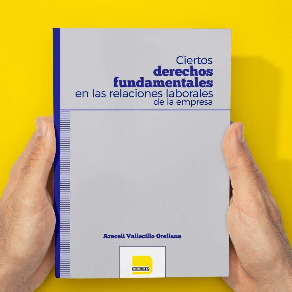 Ciertos derechos fundamentales en las relaciones laborales de la empresa