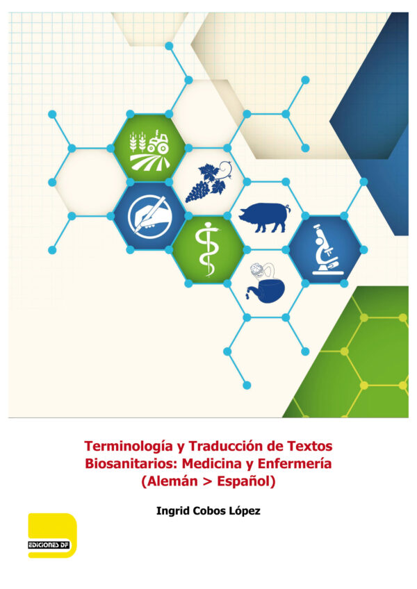 Terminología y Traducción de Textos Biosanitarios: Medicina y Enfermería (Alemán - Español)