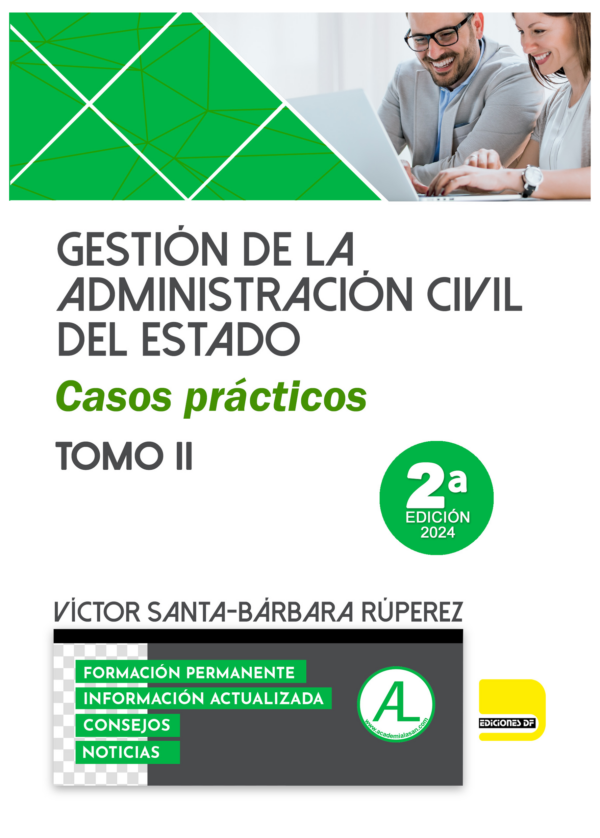 Gestión de la Administración Civil del Estado. Casos Prácticos. TOMO II