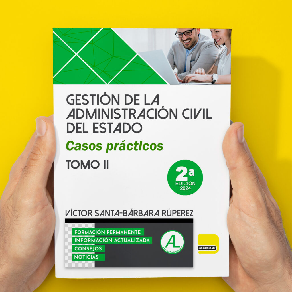 Gestión de la Administración Civil del Estado. Casos Prácticos. TOMO II